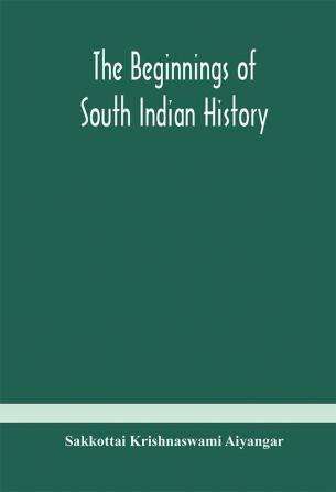 The beginnings of South Indian history