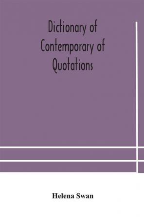 Dictionary of contemporary of quotations