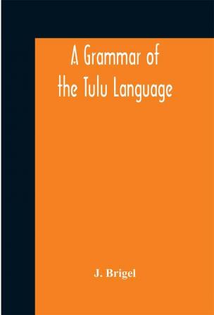 A grammar of the Tulu language