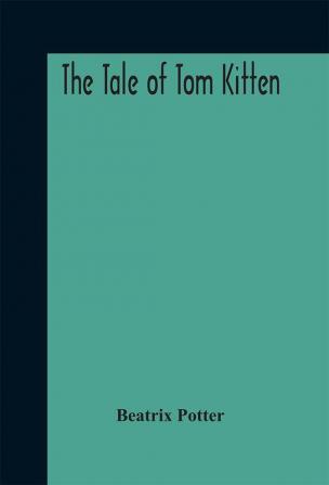 The tale of Tom Kitten