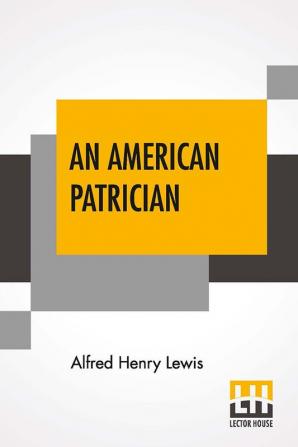 An American Patrician