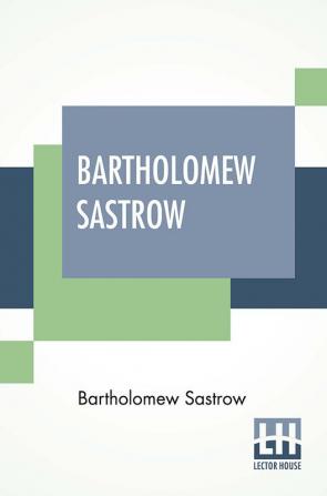 Bartholomew Sastrow