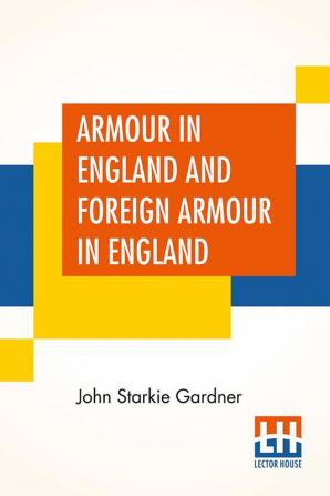 Armour In England And Foreign Armour In England