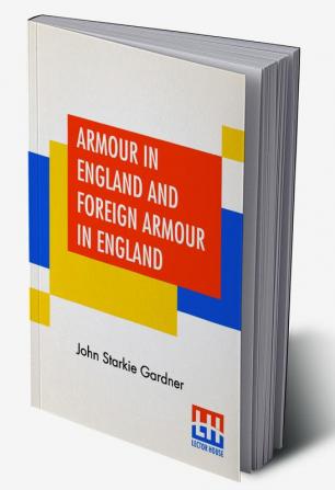 Armour In England And Foreign Armour In England