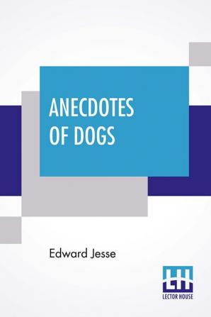 Anecdotes Of Dogs