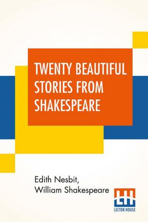 Twenty Beautiful Stories From Shakespeare