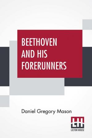 Beethoven And His Forerunners