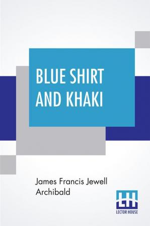 Blue Shirt And Khaki