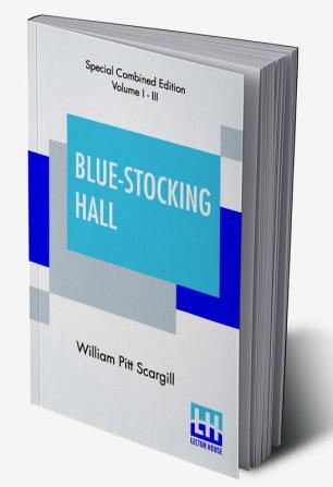 Blue-Stocking Hall (Complete)