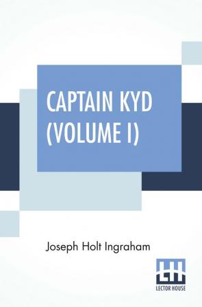 Captain Kyd (Volume I)