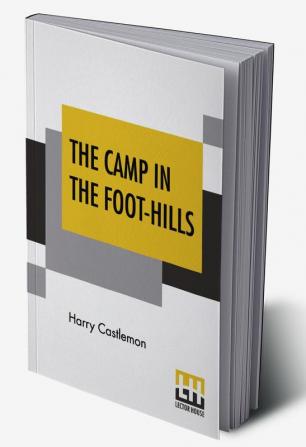 The Camp In The Foot-Hills