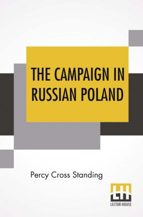 The Campaign In Russian Poland