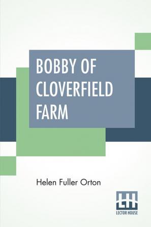 Bobby Of Cloverfield Farm