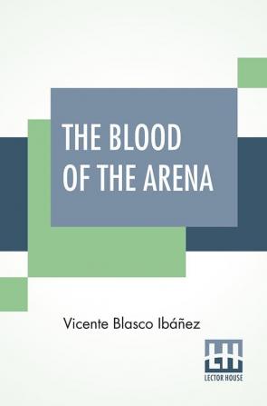 The Blood Of The Arena