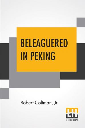 Beleaguered In Peking