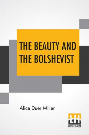 The Beauty And The Bolshevist