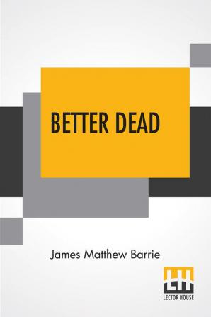 Better Dead