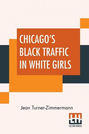 Chicago's Black Traffic In White Girls