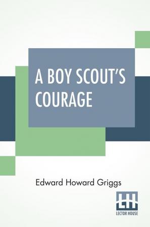 A Boy Scout’s Courage