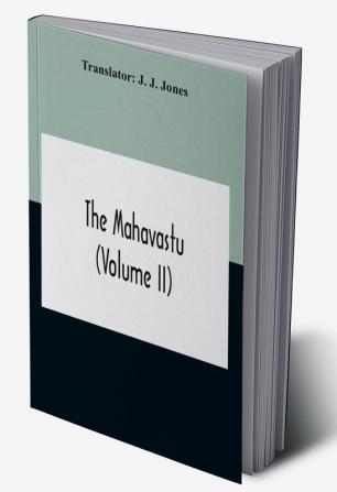 The Mahavastu (Volume II)