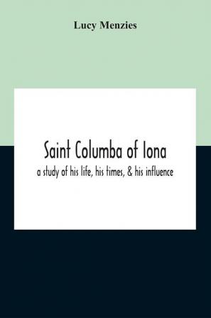 Saint Columba Of Iona