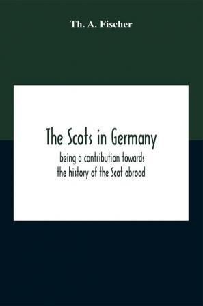 The Scots In Germany