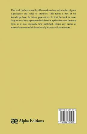 The Geometrical Lectures Of Isaac Barrow Translated With Notes And Proofs And A Discussion On The Advance Made Therein On The Work Of His Predecessors In The Infinitesimal Calculus