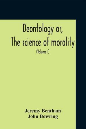 Deontology Or The Science Of Morality