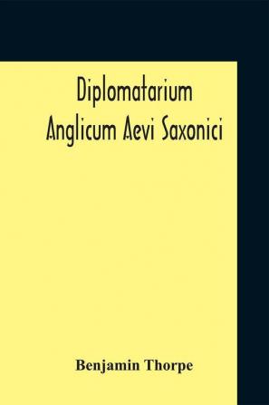 Diplomatarium Anglicum Aevi Saxonici