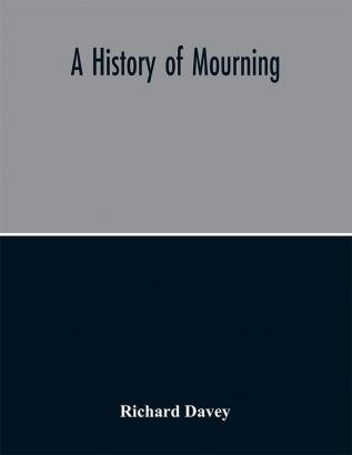 A history of mourning