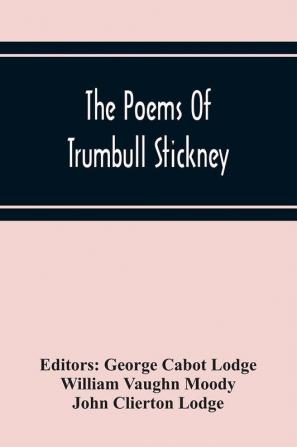 The Poems Of Trumbull Stickney