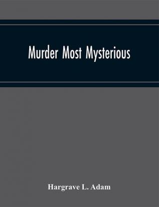 Murder Most Mysterious