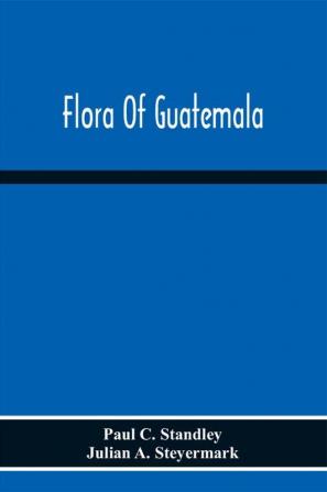 Flora Of Guatemala