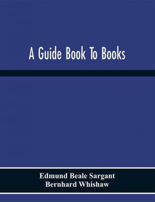 A Guide Book To Books