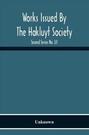 Works Issued By The Hakluyt Society; The Journal Of William Lockerby Sandalwood Trader In The Fijian Islands 1808-1809 Second Series No. Lii