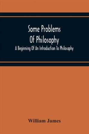 Some Problems Of Philosophy