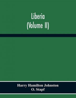 Liberia (Volume II)