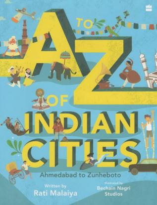 A To Z Of Indian Cities