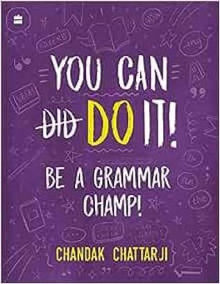 YOU CAN DO IT! BE A GRAMMAR CHAMP!