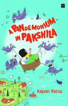 A Pandemonium In Pakshila