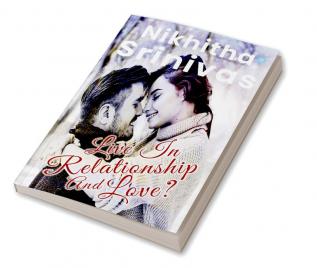 Live In Relationship - and Love??