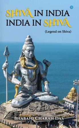 Shiva in India-India in Shiva