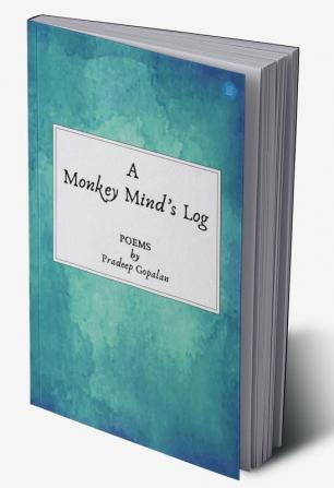 A MONKEY MIND'S LOG