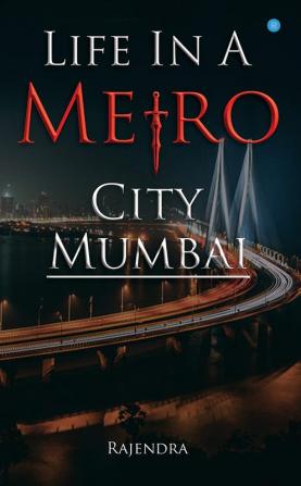 Life In A Metro City Mumbai