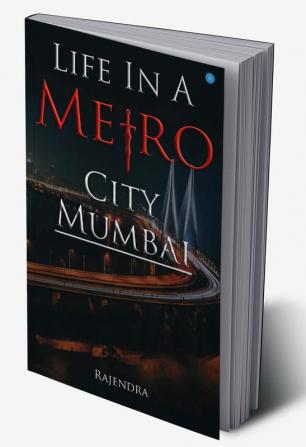 Life In A Metro City Mumbai