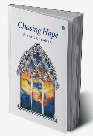 Chasing Hope