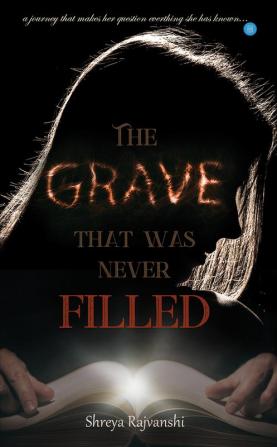 The grave that was never filled