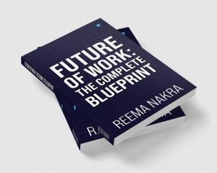 Future of Work: The Complete Blueprint