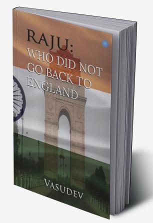 Raju: Who did not go back to England