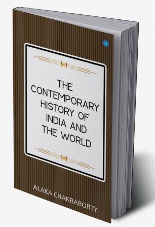 The Contemporary History of India and the World